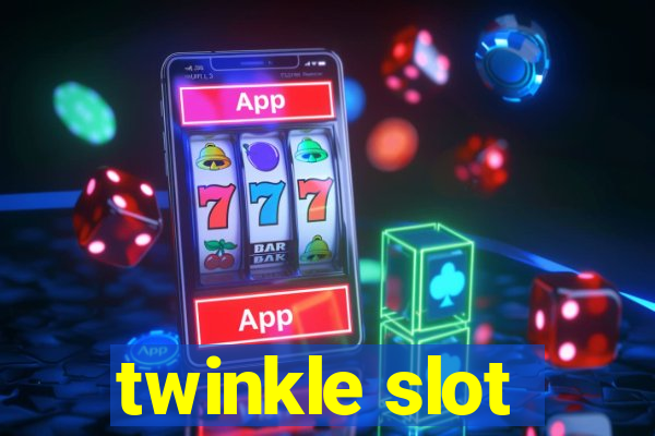 twinkle slot