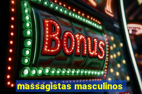 massagistas masculinos