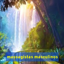 massagistas masculinos