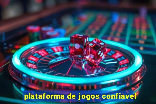 plataforma de jogos confiavel