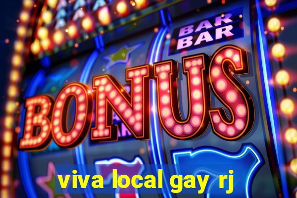 viva local gay rj