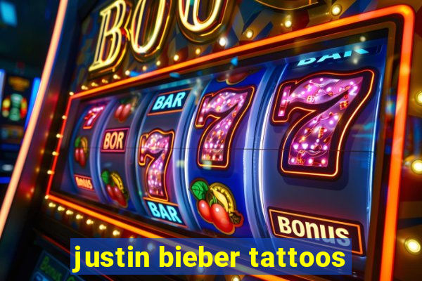 justin bieber tattoos