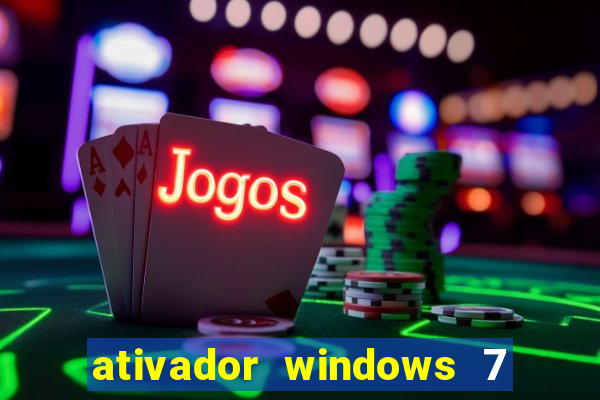 ativador windows 7 ultimate 64 bits download