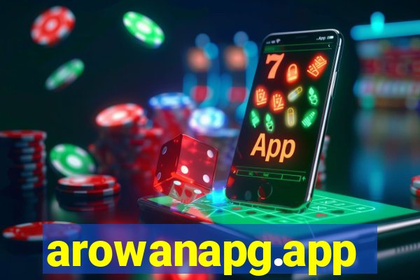 arowanapg.app