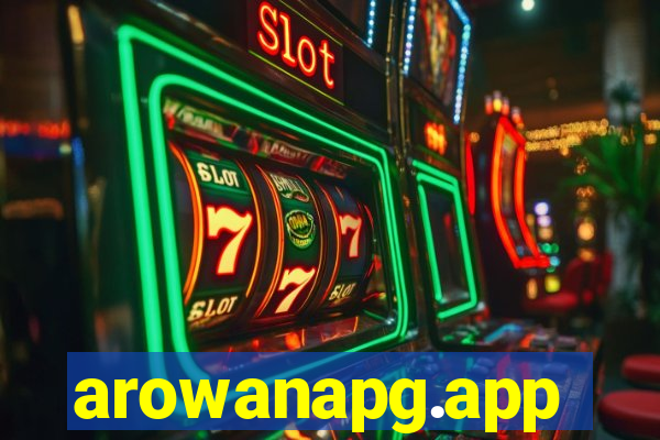 arowanapg.app