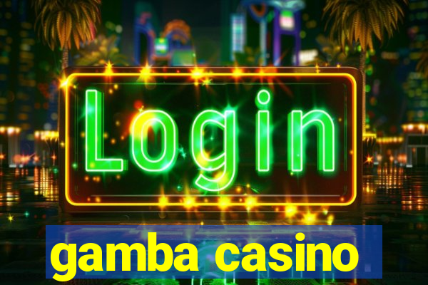 gamba casino