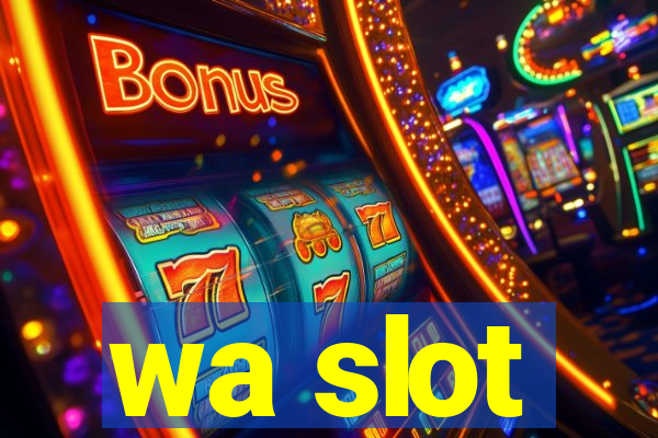 wa slot