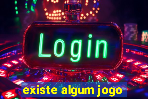 existe algum jogo