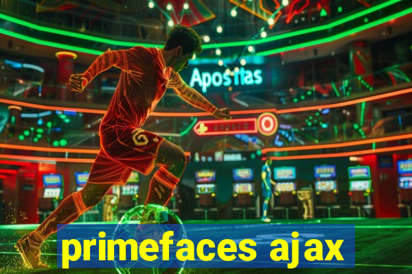 primefaces ajax