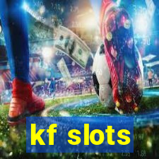 kf slots