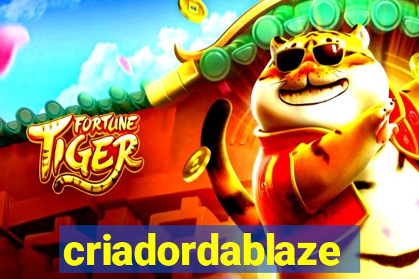 criadordablaze