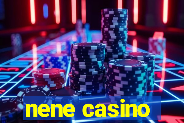 nene casino