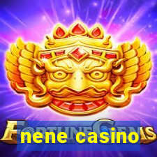 nene casino