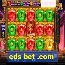 eds bet .com