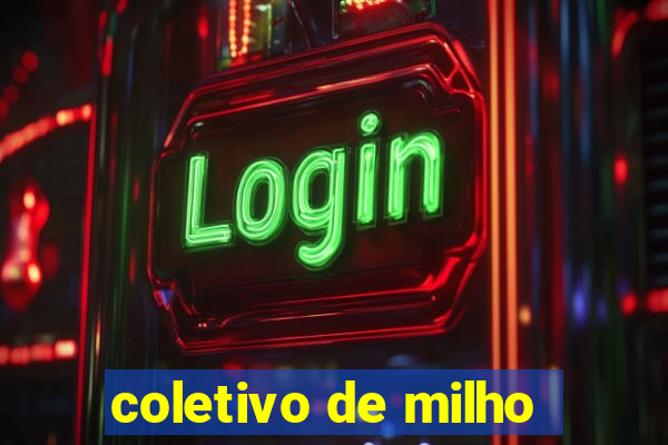 coletivo de milho