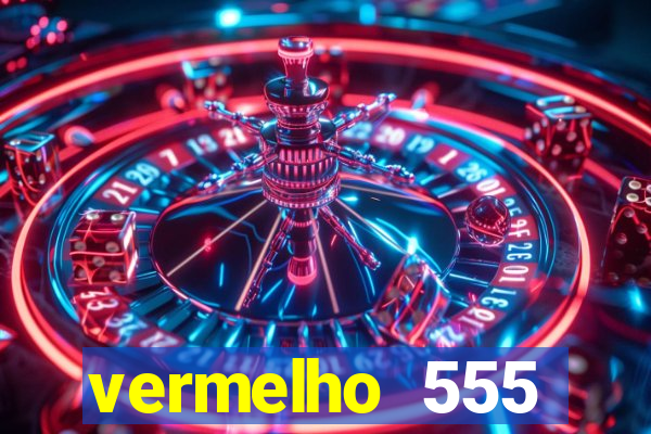 vermelho 555 plataforma de jogos