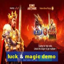 luck & magic demo