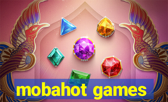 mobahot games