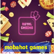 mobahot games