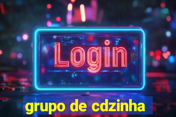 grupo de cdzinha