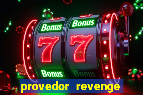 provedor revenge slots demo