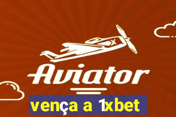 vença a 1xbet