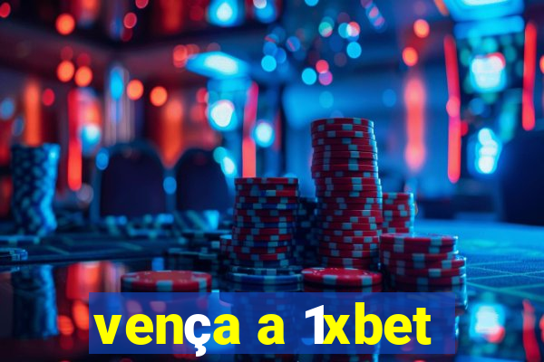 vença a 1xbet