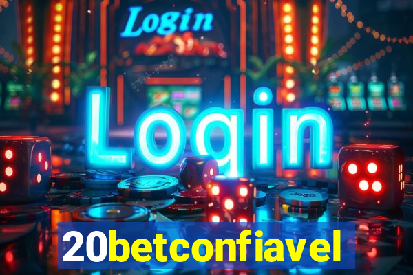 20betconfiavel