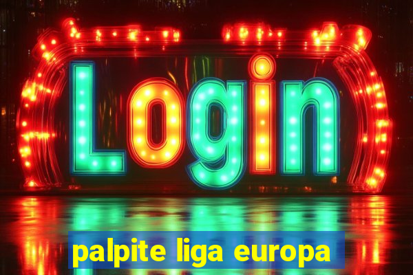 palpite liga europa