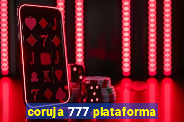 coruja 777 plataforma