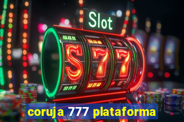 coruja 777 plataforma