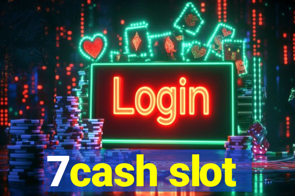 7cash slot