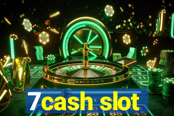 7cash slot