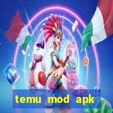 temu mod apk unlimited money