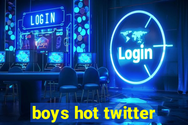 boys hot twitter