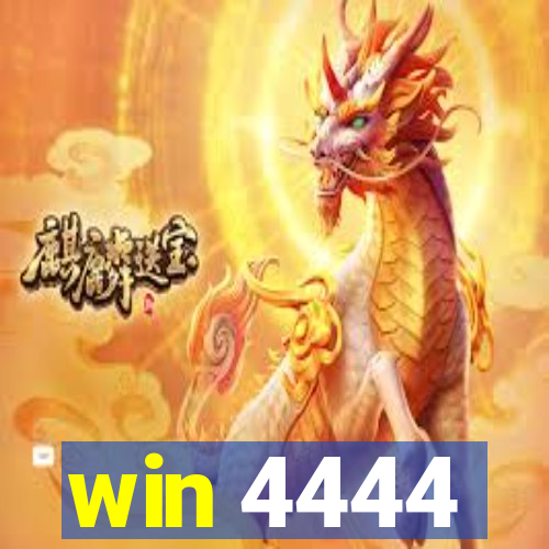 win 4444