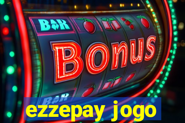 ezzepay jogo