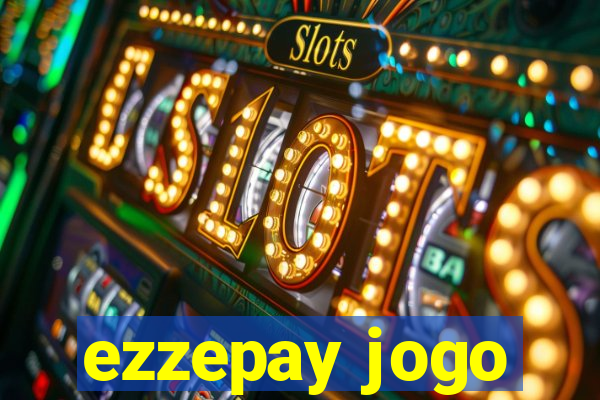 ezzepay jogo