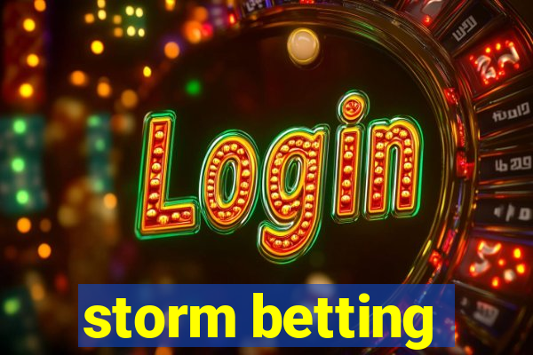 storm betting