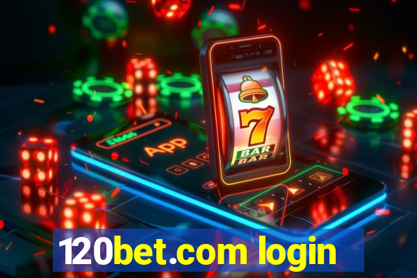 120bet.com login