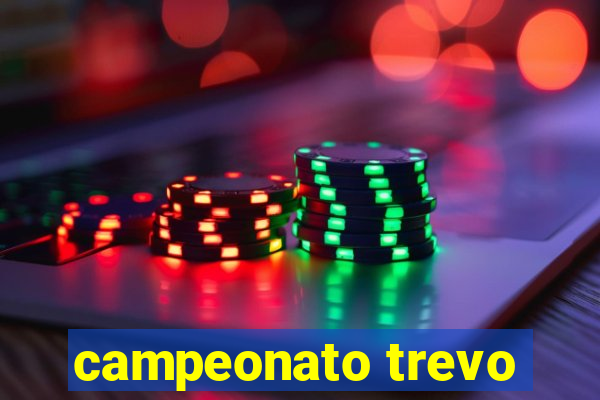 campeonato trevo