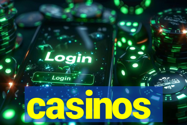 casinos