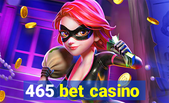 465 bet casino