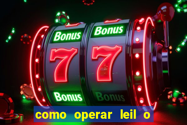 como operar leil o de abertura mini indice