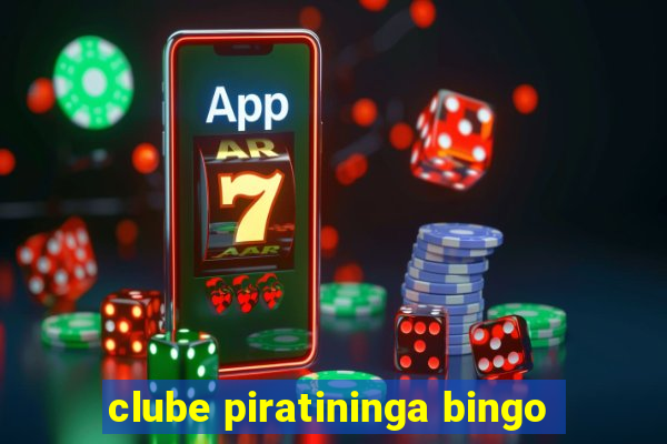 clube piratininga bingo