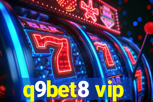 q9bet8 vip