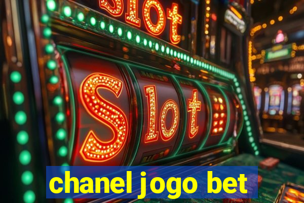 chanel jogo bet