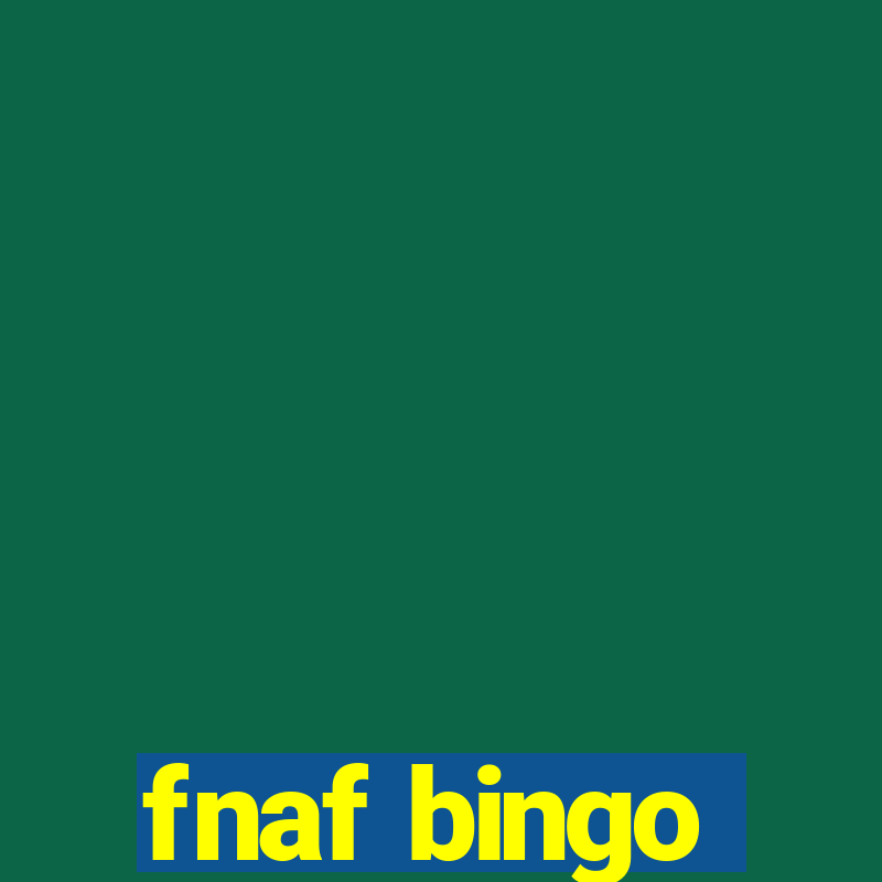 fnaf bingo