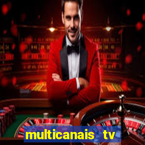 multicanais tv online ao vivo