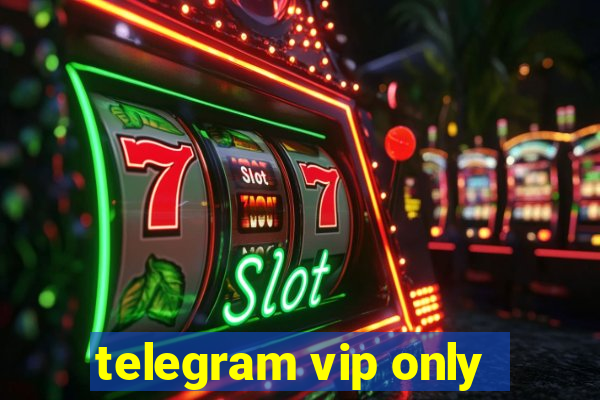 telegram vip only